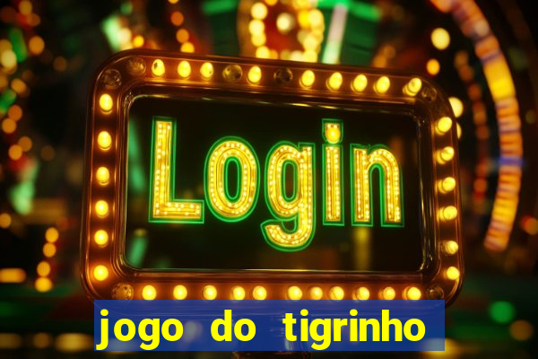 jogo do tigrinho em casa chinesa